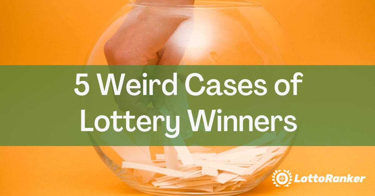 Fem rare tilfeller av lotterivinnere